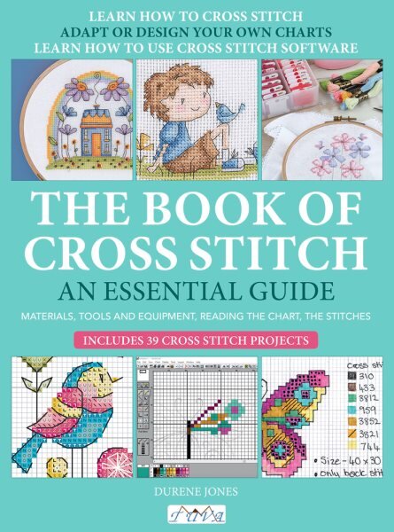 Book of Cross Stitch: An Essential Guide kaina ir informacija | Knygos apie sveiką gyvenseną ir mitybą | pigu.lt