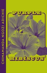 Purple Hibiscus Collins Modern Classics edition kaina ir informacija | Fantastinės, mistinės knygos | pigu.lt