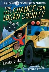 Last Chance for Logan County kaina ir informacija | Knygos paaugliams ir jaunimui | pigu.lt