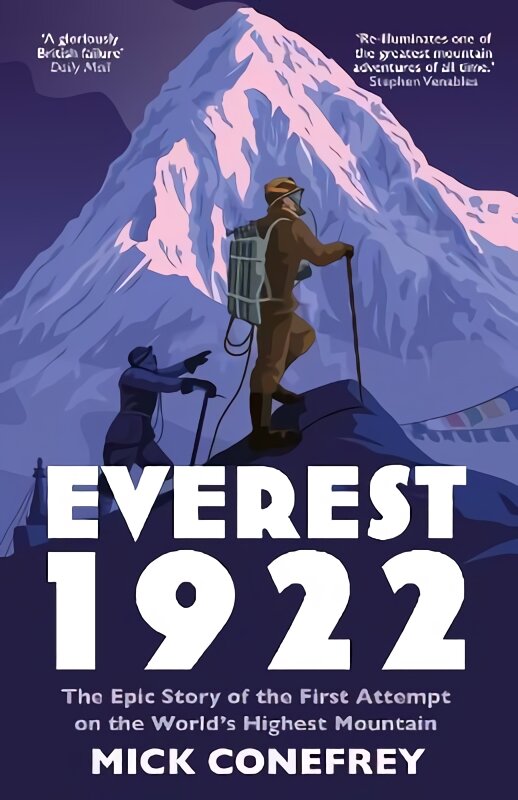 Everest 1922: The Epic Story of the First Attempt on the World's Highest Mountain Main kaina ir informacija | Knygos apie sveiką gyvenseną ir mitybą | pigu.lt