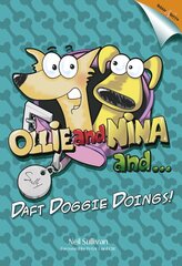 Ollie and Nina and ...: Daft Doggy Doings! цена и информация | Книги о питании и здоровом образе жизни | pigu.lt