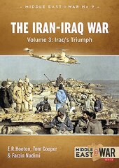 Iran-Iraq War - Volume 3: The Forgotten Fronts, Volume 3, The Forgotten Fronts kaina ir informacija | Istorinės knygos | pigu.lt