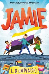Jamie: A joyful story of friendship, bravery and acceptance kaina ir informacija | Knygos paaugliams ir jaunimui | pigu.lt