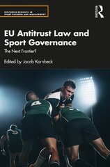 EU Antitrust Law and Sport Governance: The Next Frontier? kaina ir informacija | Ekonomikos knygos | pigu.lt