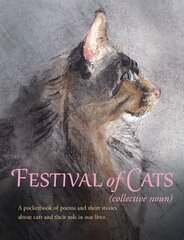 Festival of Cats: A pocketbook of poems and short stories about cats and their role in our lives цена и информация | Фантастика, фэнтези | pigu.lt