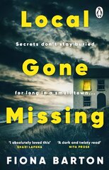 Local Gone Missing: The new, completely gripping must-read crime thriller for 2023 цена и информация | Фантастика, фэнтези | pigu.lt