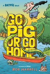 Batpig: Go Pig or Go Home kaina ir informacija | Knygos paaugliams ir jaunimui | pigu.lt