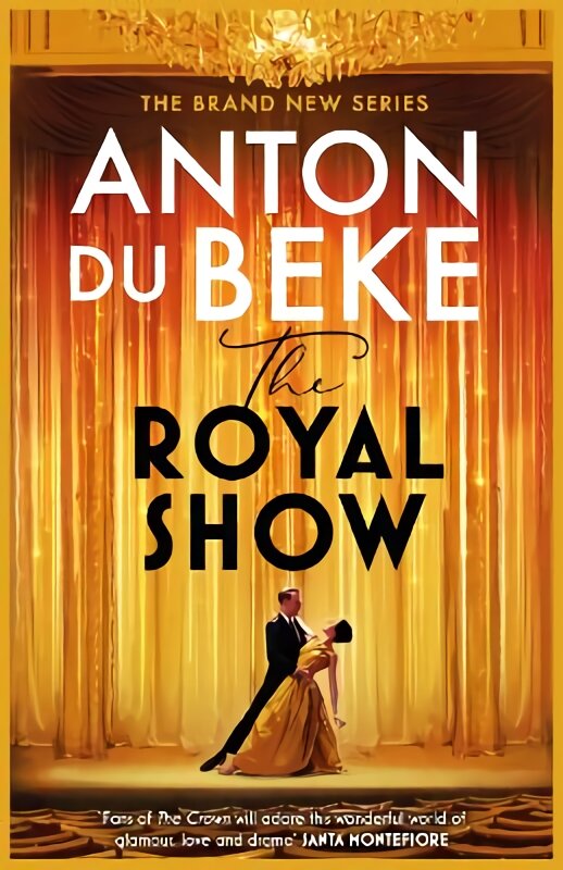 Royal Show: A brand new series from the nation's favourite entertainer, Anton Du Beke kaina ir informacija | Fantastinės, mistinės knygos | pigu.lt