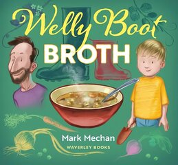 Welly Boot Broth цена и информация | Книги для малышей | pigu.lt