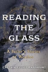 Reading the Glass: A Sailor's Stories of Weather kaina ir informacija | Poezija | pigu.lt