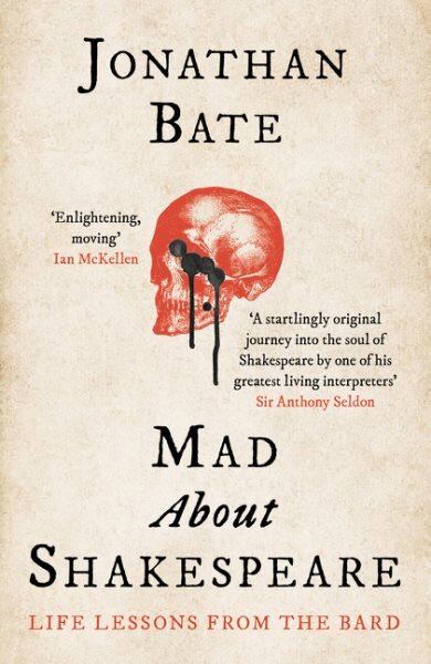 Mad about Shakespeare: Life Lessons from the Bard kaina ir informacija | Biografijos, autobiografijos, memuarai | pigu.lt