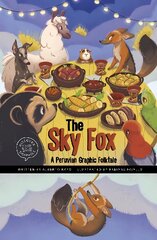 Sky Fox: A Peruvian Graphic Folktale kaina ir informacija | Knygos paaugliams ir jaunimui | pigu.lt