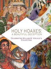 Holy Hoaxes: A Beautiful Deception цена и информация | Книги об искусстве | pigu.lt