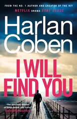 I Will Find You: From the #1 bestselling creator of the hit Netflix series Stay Close цена и информация | Фантастика, фэнтези | pigu.lt