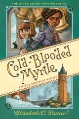 Cold-Blooded Myrtle (Myrtle Hardcastle Mystery 3) цена и информация | Книги для подростков и молодежи | pigu.lt