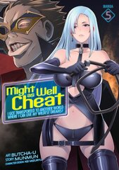 Might as Well Cheat: I Got Transported to Another World Where I Can Live My Wildest Dreams! (Manga) Vol. 5 цена и информация | Фантастика, фэнтези | pigu.lt