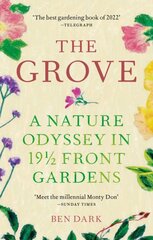 Grove: A Nature Odyssey in 19 1/2 Front Gardens kaina ir informacija | Knygos apie sodininkystę | pigu.lt