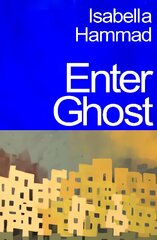 Enter Ghost: from the prize-winning author of The Parisian kaina ir informacija | Fantastinės, mistinės knygos | pigu.lt