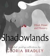 Shadowlands - Mind, Mood and Memory kaina ir informacija | Poezija | pigu.lt