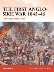 First Anglo-Sikh War 1845-46: The betrayal of the Khalsa kaina ir informacija | Istorinės knygos | pigu.lt