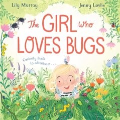 Girl Who LOVES Bugs kaina ir informacija | Knygos mažiesiems | pigu.lt
