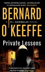 Private Lessons: A DI Garibaldi Novel kaina ir informacija | Fantastinės, mistinės knygos | pigu.lt
