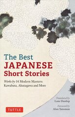 Best Japanese Short Stories: Works by 14 Modern Masters: Kawabata, Akutagawa and More цена и информация | Фантастика, фэнтези | pigu.lt