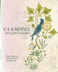 C.F.A. Voysey: Arts & Crafts Designer цена и информация | Книги об архитектуре | pigu.lt