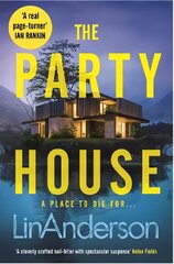 Party House: An Atmospheric and Twisty Thriller Set in the Scottish Highlands kaina ir informacija | Fantastinės, mistinės knygos | pigu.lt
