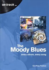 Moody Blues: Every Album, Every Song цена и информация | Книги об искусстве | pigu.lt