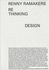Renny Ramakers Rethinking Design-Curator of Change цена и информация | Книги об искусстве | pigu.lt