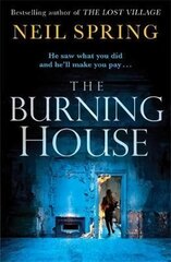 Burning House: A Gripping And Terrifying Thriller, Based on a True Story! цена и информация | Фантастика, фэнтези | pigu.lt