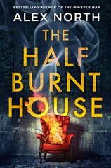 Half Burnt House: The spine-tingling new thriller from the bestselling author of The Whisper Man цена и информация | Fantastinės, mistinės knygos | pigu.lt