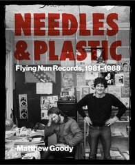 NEEDLES AND PLASTIC: FLYING NUN RECORDS, 1981-1988 цена и информация | Книги об искусстве | pigu.lt