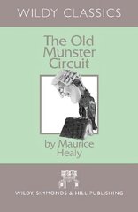Old Munster Circuit: A Personal Bibliography kaina ir informacija | Biografijos, autobiografijos, memuarai | pigu.lt