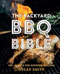 Backyard BBQ Bible kaina ir informacija | Receptų knygos | pigu.lt