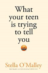 What Your Teen is Trying to Tell You kaina ir informacija | Saviugdos knygos | pigu.lt
