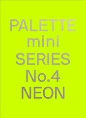 Palette Mini Series 04: Neon: New fluorescent graphics цена и информация | Книги об искусстве | pigu.lt