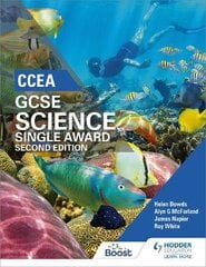 CCEA GCSE Single Award Science 2nd Edition 2nd Revised edition kaina ir informacija | Knygos paaugliams ir jaunimui | pigu.lt