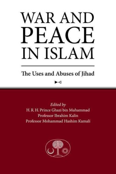 War and Peace in Islam: The Uses and Abuses of Jihad цена и информация | Dvasinės knygos | pigu.lt
