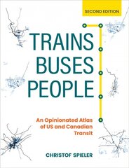 Trains, Buses, People 2021 2nd Revised edition kaina ir informacija | Socialinių mokslų knygos | pigu.lt