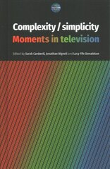 Complexity / Simplicity: Moments in Television kaina ir informacija | Knygos apie meną | pigu.lt