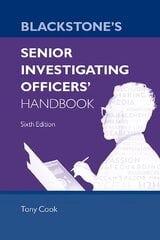 Blackstone's Senior Investigating Officers' Handbook 6th Revised edition kaina ir informacija | Ekonomikos knygos | pigu.lt