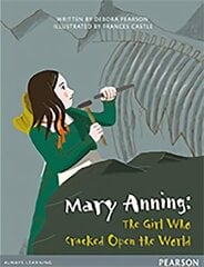 Bug Club Pro Guided Y4 Mary Anning: The Girl Who Cracked Open The World цена и информация | Книги для подростков и молодежи | pigu.lt