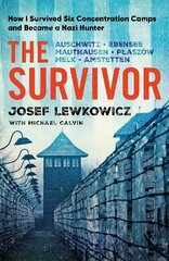 Survivor: How I Survived Six Concentration Camps and Became a Nazi Hunter kaina ir informacija | Istorinės knygos | pigu.lt