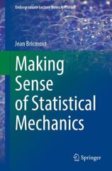 Making Sense of Statistical Mechanics 1st ed. 2022 kaina ir informacija | Ekonomikos knygos | pigu.lt