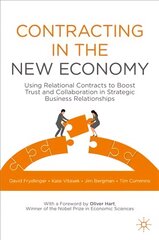 Contracting in the New Economy: Using Relational Contracts to Boost Trust and Collaboration in Strategic Business Relationships 1st ed. 2021 kaina ir informacija | Ekonomikos knygos | pigu.lt