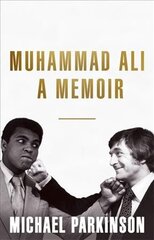 Muhammad Ali: A Memoir: A fresh and personal account of a boxing champion kaina ir informacija | Biografijos, autobiografijos, memuarai | pigu.lt