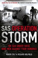 SAS Operation Storm: Nine men against four hundred цена и информация | Исторические книги | pigu.lt