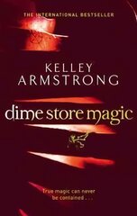 Dime Store Magic: Book 3 in the Women of the Otherworld Series kaina ir informacija | Fantastinės, mistinės knygos | pigu.lt